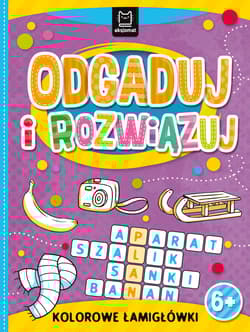 Odgaduj i rozwiązuj. Kolorowe łamigłówki - Opracowanie Zbiorowe