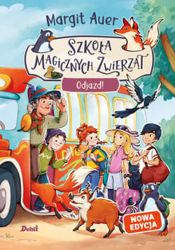 Odjazd! Szkoła magicznych zwierząt. Tom 4 - Auer Margit