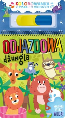 Odjazdowa dżungla. Kolorowanka z pisakiem wodnym - Agnieszka Matz