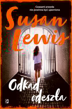 Odkąd odeszła - Susan Lewis