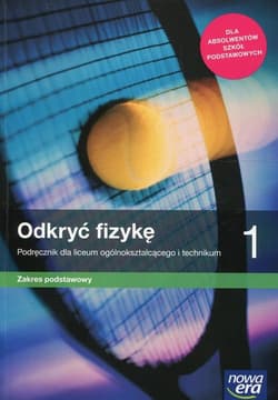 Odkryć fizykę 1 Podręcznik Zakres podstawowy Szkoła ponadpodstawowa