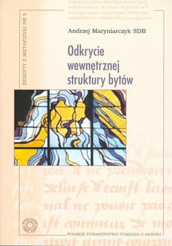 Odkrycie wewnętrznej struktury bytów - Andrzej Maryniarczyk SDB