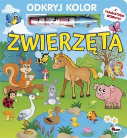 Odkryj kolor Zwierzęta - Kwiecińska Mirosława