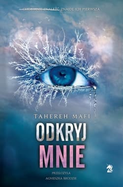Odkryj mnie. Dotknij mnie. Tom 2 - Tahereh Mafi