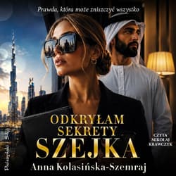 Odkryłam sekrety szejka - audiobook - Anna Kolasińska-Szemraj