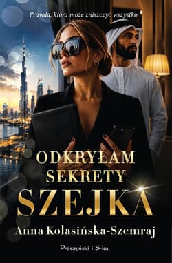 Odkryłam sekrety szejka DL - Anna Kolasińska-Szemraj