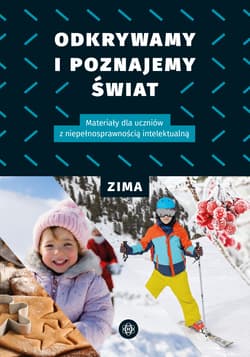 Odkrywamy i poznajemy Świat Zima - Opracowanie Zbiorowe