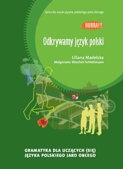Odkrywamy j. polski. Gram. dla uczących się j.pol. -  Warchoł-Schlottmann Małgorzata, Madelska Liliana