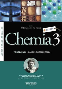Odkrywamy na nowo Chemia 3 Podręcznik Zakres rozszerzony Szkoła ponadgimnazjalna - Hejwowska Stanisława, Marcinkowski Ryszard, Staluszka Justyna