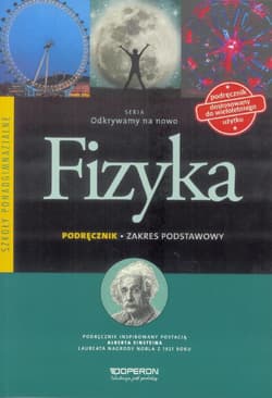 Odkrywamy na nowo Fizyka Podręcznik Zakres podstawowy Szkoła ponadgimnazjalna - Grzegorz Kornaś