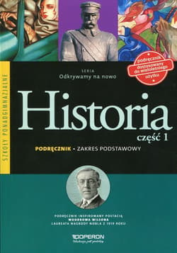 Odkrywamy na nowo Historia Część 1 Podręcznik Zakres podstawowy Szkoła ponadgimnazjalna