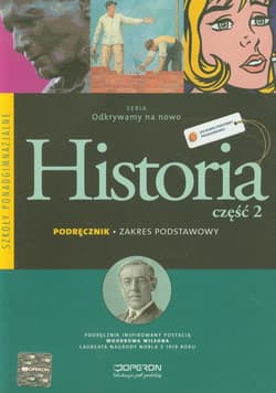 Odkrywamy na nowo Historia Część 2 Podręcznik Zakres podstawowy Szkoła ponadgimnazjalna - Burda Bogumiła, Halczak Bohdan, Józefiak Roman Maciej, Roszak Anna, Szymczak Małgorzata