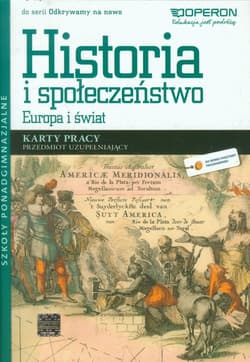 Odkrywamy na nowo Historia i społeczeństwo Europa i świat Karty pracy Przedmiot uzupełniający Szkoły ponadgimnazjalne - Pacholska Maria, Zdziabek Wiesław
