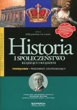 Odkrywamy na nowo Historia i społeczeństwo Rządzący i rządzeni Podręcznik Przedmiot uzupełniający Szkoła ponadgimnazjalna - Adam Balicki