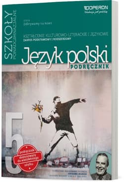 Odkrywamy na nowo Język polski 5 Podręcznik wieloletni Kształcenie kulturowo-literackie i językowe Zakres podstawowy i rozszerzony Szkoła ponadgimnazjalna - Dunaj Ewa, Zagórska Bogna