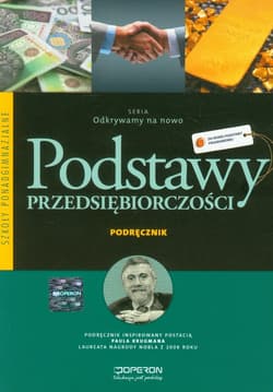 Odkrywamy na nowo Podstawy przedsiębiorczości Podręcznik Szkoła ponadgimnazjalna - Jarosław Korba