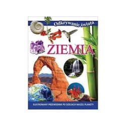 Odkrywanie świata. Ziemia