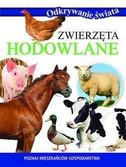 Odkrywanie świata. Zwierzęta hodowlane - Opracowanie Zbiorowe