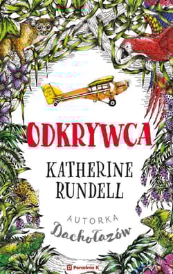 Odkrywca - Katherine Rundell