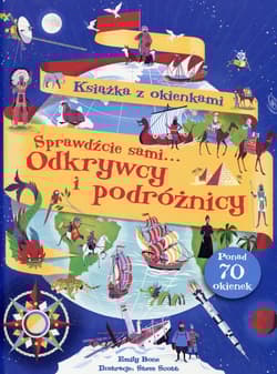Odkrywcy i podróżnicy Książka z okienkami Sprawdźcie sami - Emily Bone