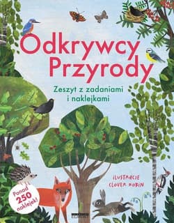 Odkrywcy przyrody Zeszyt z zadaniami i naklejkami