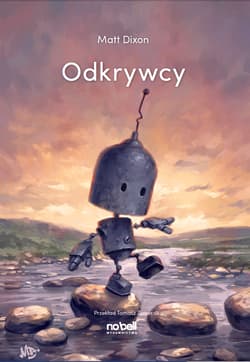 Odkrywcy. Roboty - Matt Dixon