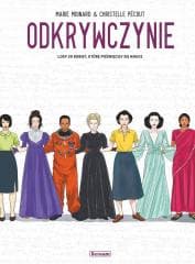 Odkrywczynie. Losy 20 kobiet, które poświęciły.. - Marie Moinard