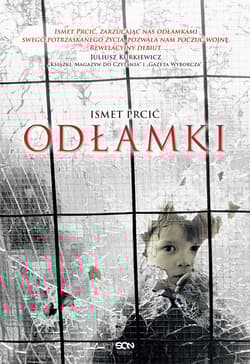 Odłamki - Ismet Prcić