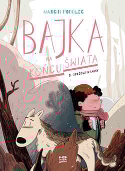 Odległe krainy. Bajka na końcu świata. Tom 5 - Marcin Podolec