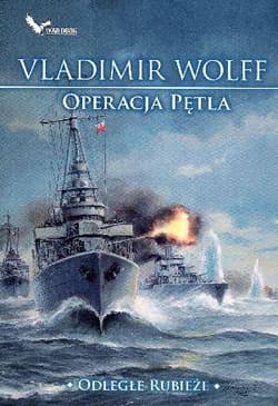 Odległe rubieże Operacja pętla - Vladimir Wolff