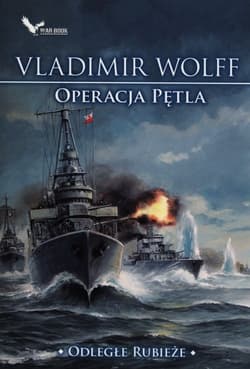 Odległe rubieże Operacja pętla - Vladimir Wolff