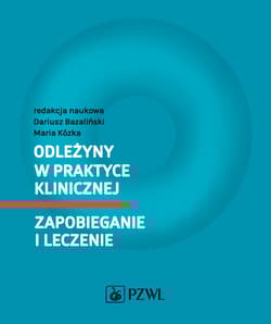 Odleżyny w praktyce klinicznej. Zapobieganie i leczenie
