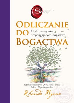 Odlicznie do bogactwa. 21 dni nawyków przyciągających bogactwo - Rhonda Byrne