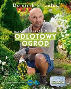 Odlotowy ogród - Dominik Strzelec
