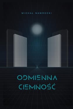 Odmienna ciemność -  Nawrocki Michał