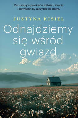 Odnajdziemy się wśród gwiazd - Kisiel Justyna
