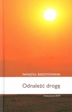 Odnaleźć drogę. Pamiątka bierzmowania