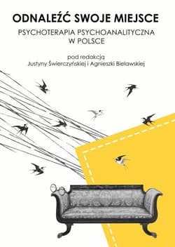 Odnaleźć swoje miejsce - red. Justyny Świerczyńska, Agnieszka Bielawska