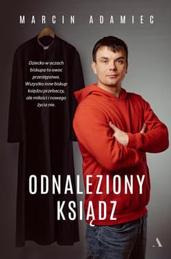Odnaleziony ksiądz - Marcin Adamiec