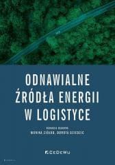 Odnawialne źródła energii w logistyce -  Ziółko Monika,  Dziedzic Dorota