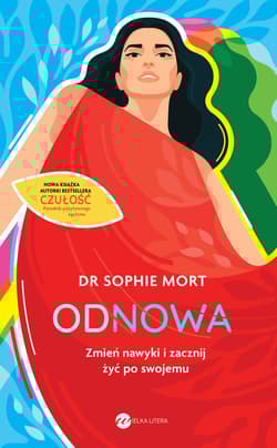 Odnowa Zmień nawyki i zacznij żyć po swojemu - Sophie Mort