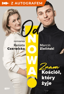 OdNowa! Znam Kościół – książka z autografem - Renata Czerwicka, Marcin Zieliński