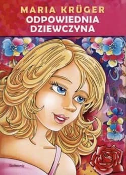 Odpowiednia dziewczyna - Krüger Maria