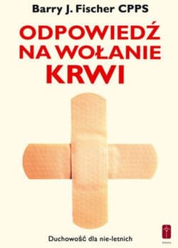 Odpowiedź na wołanie krwi Duchowość dla nie-letnich