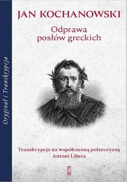Odprawa posłów greckich - Jan Kochanowski