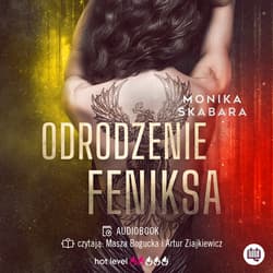 Odrodzenie feniksa - audiobook - Monika Skabara