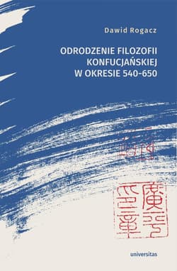 Odrodzenie filozofii konfucjańskiej.. - Dawid Rogacz