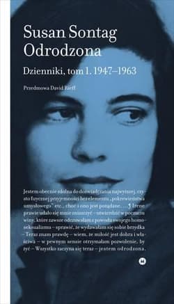 Odrodzona Dzienniki Tom 1 1947-1963 - Susan Sontag