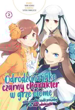 Odrodzona jako Czarny Charakter w Grze Otome. Tom 2 - Hidaka Nami, Satoru Yamaguchi