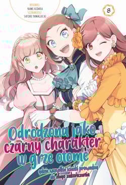 Odrodzona jako Czarny Charakter w Grze Otome. Tom 8 - Satoru Yamaguchi, Hidaka Nami